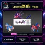 Galar Legendaries Trio for Pokemon Sword and Shield.