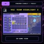 VGC Team Highlight 3 in-game view for Pokemon Scarlet and Violet.