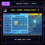 VGC Team Highlight 6 in-game box view for Pokemon Scarlet and Violet.