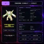 Chesnaught The Unrivaled details for Pokemon Scarlet and Violet.
