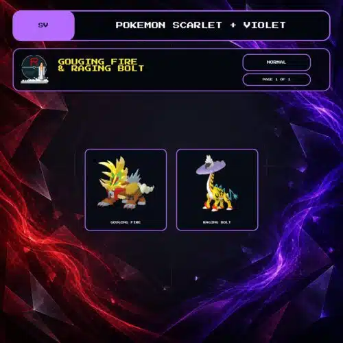 Gouging Fire & Raging Bolt, Normal box view for Pokemon Scarlet and Violet.